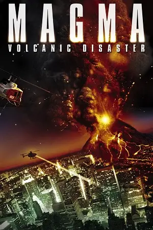 Magma volcanic disaster - DesireMovies, DesireMovies2.My